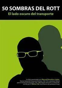 50 Sombras del Rott. El Lado Oscuro del Transporte