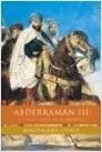 Abderraman Iii, el Gran Califa de Al-Andalus