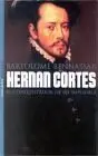 Hernan Cortes. El Conquistador de lo Imposible