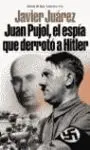 Juan Pujol, el Espia que Derroto a Hitler