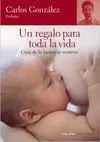 Un Regalo para Toda la Vida