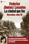 La Ciudad que Fue. Barcelona, Años 70
