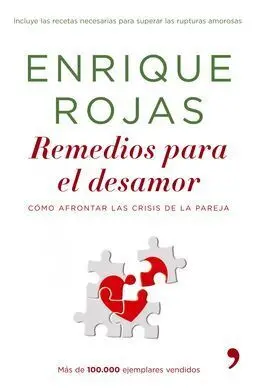 Remedios para el Desamor. Cómo Afrontar las Crisis de la Pareja