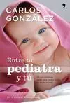 Entre tu Pediatra y tú