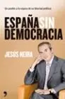 España sin Democracia