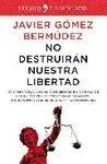 No Destruirán nuestra Libertad