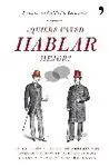 ¿Quiere Usted Hablar Mejor?