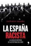 LA ESPAÑA RACISTA. LA LUCHA EN DEFENSA DE LAS VÍCTIMAS DEL ODIO