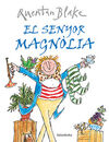 EL SENYOR MAGNÒLIA