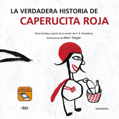 Verdadera Historia de Caperucita Roja, la
