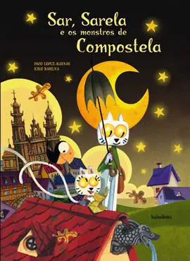Sar, Sarela e os Monstros de Compostela