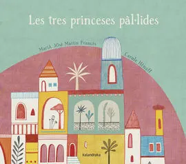 Les Tres Princeses Pal·lides