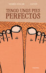 TENGO UNOS PIES PERFECTOS