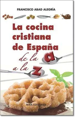 La Cocina Cristiana de España de la a a la Z