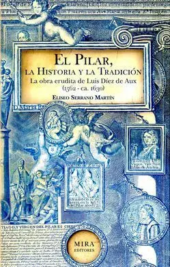 El Pilar. La Historia y la Tradición
