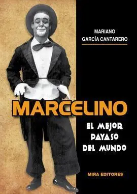 Marcelino. El Mejor Payaso del Mundo