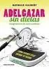 Adelgazar sin Dietas