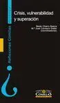 Crisis, Vulnerabilidad y Superación