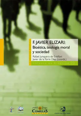 F. Javier Elizari: Bioética, Teología Moral y Sociedad