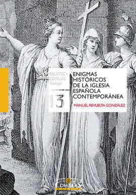 Enigmas Históricos de la Iglesia Española Contemporánea