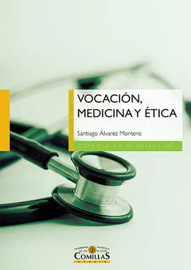 Vocación, Medicina y Ética