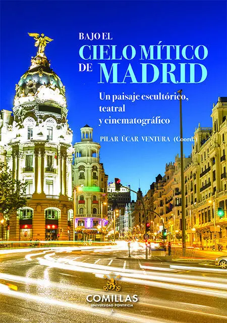 Bajo el Cielo Mítico de Madrid
