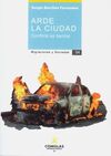 ARDE LA CIUDAD.