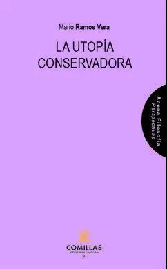 La Utopía Conservadora