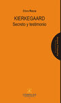 KIERKEGAARD.SECRETO Y TESTIMONIO