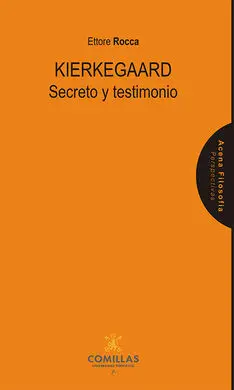 Kierkegaard. secreto y Testimonio