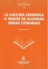 LA CULTURA ESPAÑOLA A TRAVES DE ALGUNAS OBRAS LITE