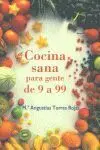 Cocina Sana para Gente de 9 a 99