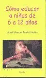 Cómo Educar a Niños de 6 a 12 Años