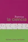Repensar la Ciencia