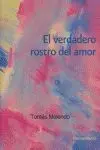 El Verdadero Rostro del Amor