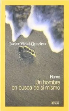 Hamo. Un Hombre en Busca de sí Mismo