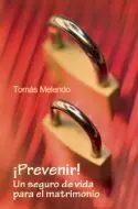 !Prevenir! un Seguro de Vida para el Matrimonio