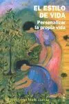 El Estilo de Vida. Personalizar la Propia Vida