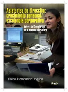 Asistentes de Dirección: Crecimiento Personal / Excelencia Corporativa