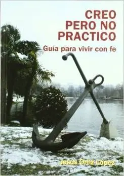 Creo Pero no Practico