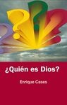 ¿QUIÉN ES DIOS?