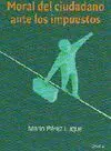 Moral del Ciudadano Ante los Impuestos