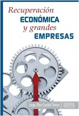 Recuperación Económica y Grandes Empresas
