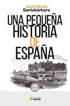UNA PEQUEÑA HISTORIA DE ESPAÑA