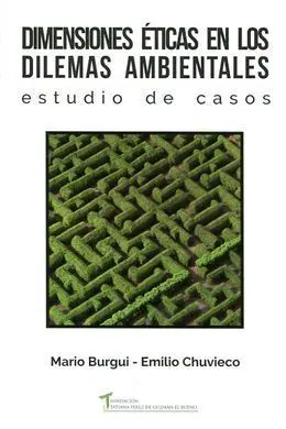 Dimensiones Eticas en los Dilemas Ambientales