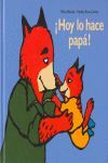 !HOY LO HACE PAPÁ¡