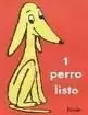 1 Perro Listo