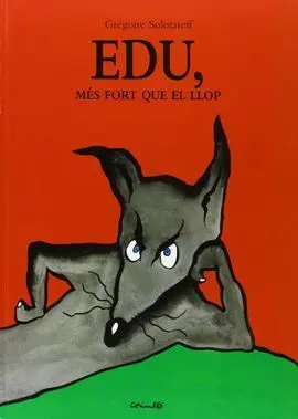 Edu Mes Fort que el Llop