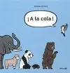 ¡A la Cola!