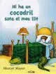 Hi Ha un Cocodril Sota el Meu Llit